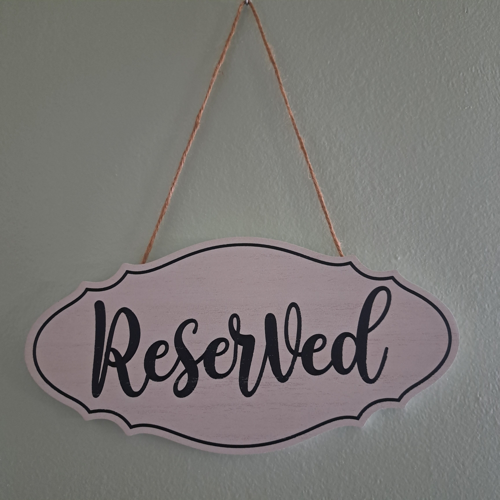 🌟 3 For $12 🌟 Wooden Reserved Sign